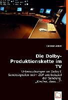 Kartonierter Einband Die Dolby-Produktionskette im TV von Carsten Adam