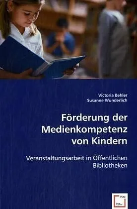 Förderung der Medienkompetenz von Kindern
