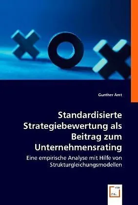 Standardisierte Strategiebewertung als Beitrag zum Unternehmensrating