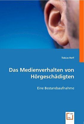 Das Medienverhalten von Hörgeschädigten