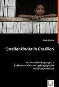 Kartonierter Einband Strassenkinder in Brasilien von Frank Schulte