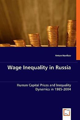 Kartonierter Einband Wage Inequality in Russia von Anton Novikov