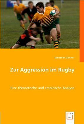 Zur Aggression im Rugby