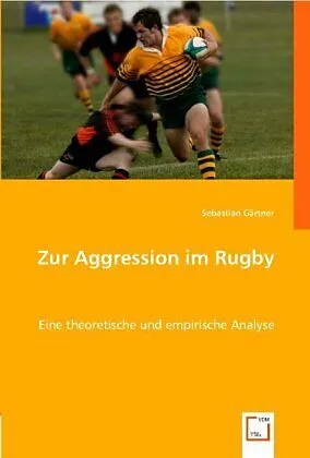 Zur Aggression im Rugby