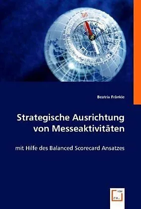 Strategische Ausrichtung von Messeaktivitäten