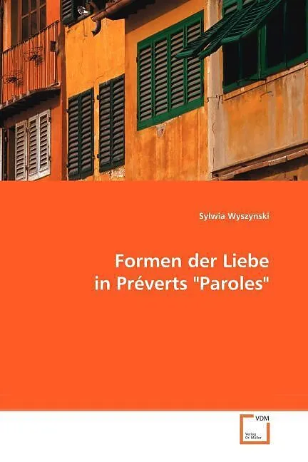 Formen der Liebe in Préverts "Paroles"