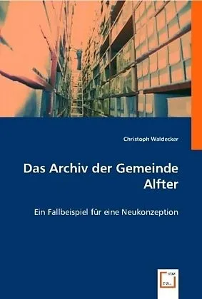Das Archiv der Gemeinde Alfter