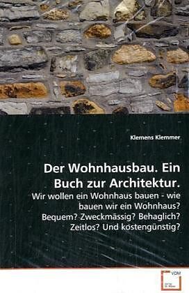 Der Wohnhausbau. Ein Buch zur Architektur
