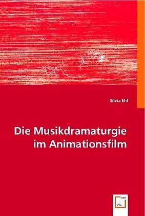 Die Musikdramaturgie im Animationsfilm