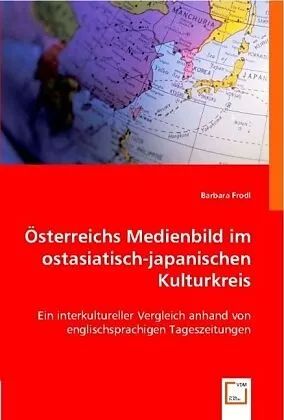 Österreichs Medienbild im ostasiatisch-japanischen Kulturkreis
