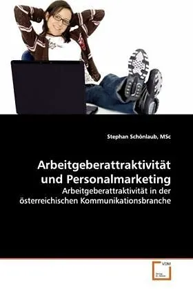 Arbeitgeberattraktivität und Personalmarketing
