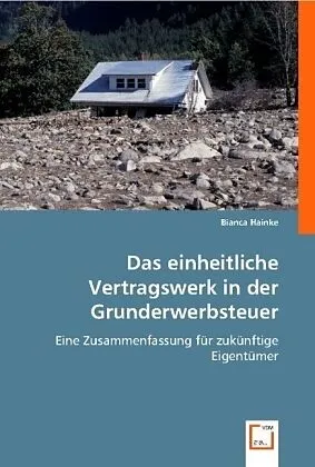 Das einheitliche Vertragswerk in der Grunderwerbsteuer