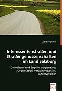 Kartonierter Einband Interessentenstrassen und Strassengenossenschaften im Land Salzburg von Adalbert Lindner