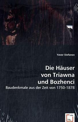 Die Häuser von Triawna und Bozhenci