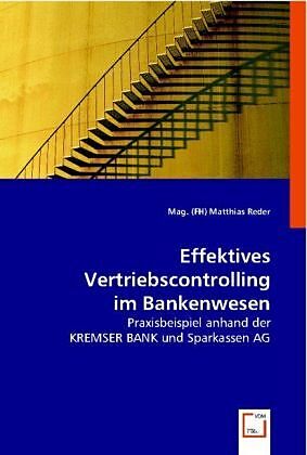 Effektives Vertriebscontrolling im Bankenwesen