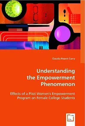 Understanding the Empowerment Phenomenon