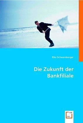 Die Zukunft der Bankfiliale