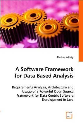 A Software Framework for Data Based Analysis