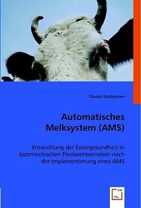 Automatisches Melksystem (AMS)