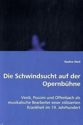 Die Schwindsucht auf der Opernbühne