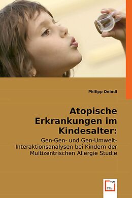 Kartonierter Einband Atopische Erkrankungen im Kindesalter: Genetik und Umwelt von Philipp Deindl