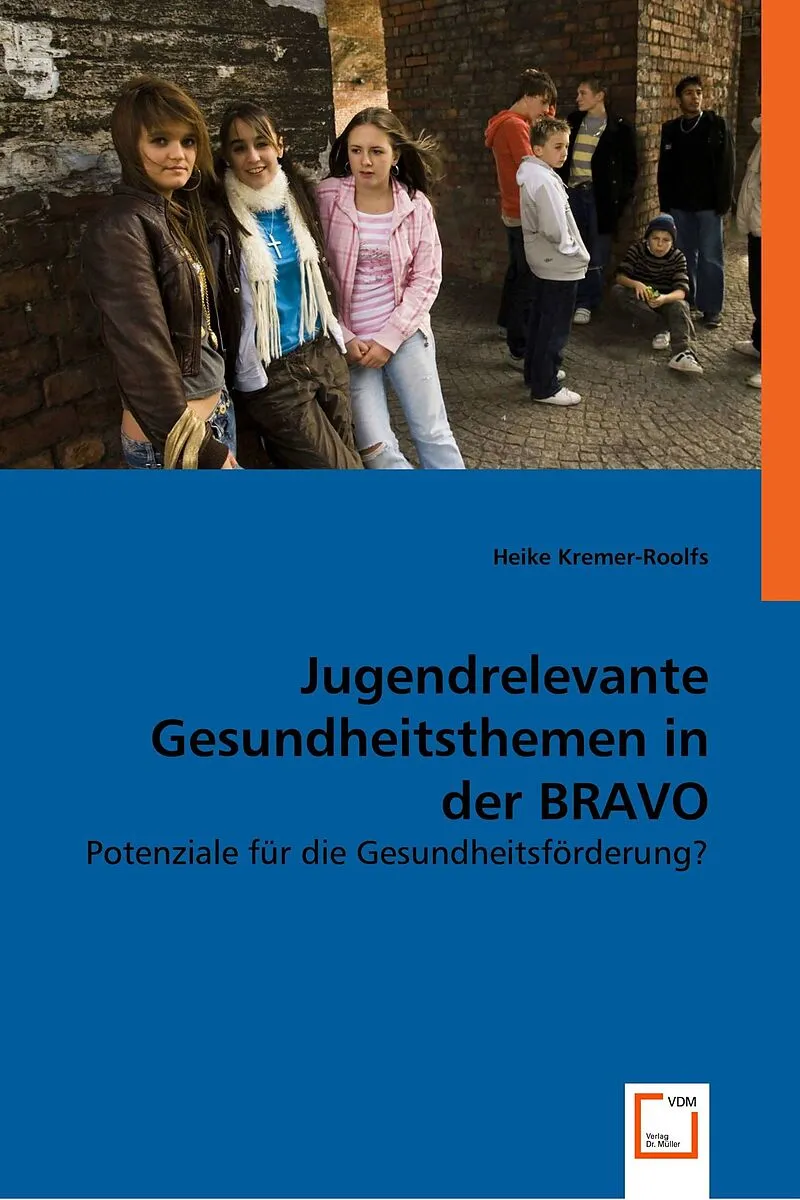 Jugendrelevante Gesundheitsthemen in der BRAVO