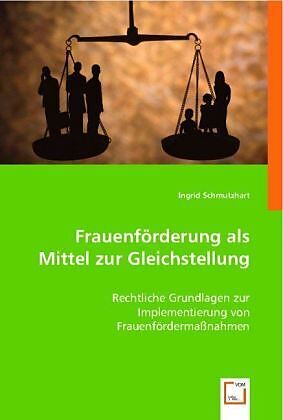 Frauenförderung als Mittel zur Gleichstellung