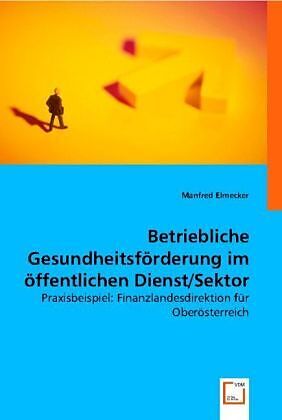 Betriebliche Gesundheitsförderung im öffentlichen Dienst/Sektor