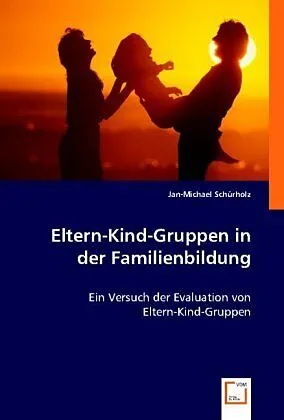 Eltern-Kind-Gruppen in der Familienbildung