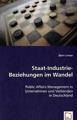 Staat-Industrie-Beziehungen im Wandel