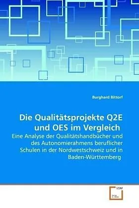 Die Qualitätsprojekte Q2E und OES im Vergleich