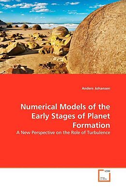 Kartonierter Einband Numerical Models of the Early Stages of Planet Formation von Anders Johansen