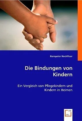 Die Bindungen von Kindern