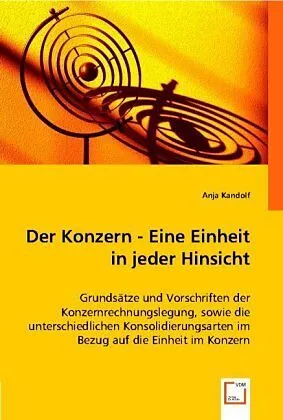 Der Konzern - Eine Einheit in jeder Hinsicht