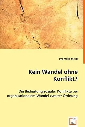 Kein Wandel ohne Konflikt?