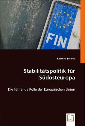 Stabilitätspolitik für Südosteuropa