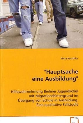 "Hauptsache eine Ausbildung"