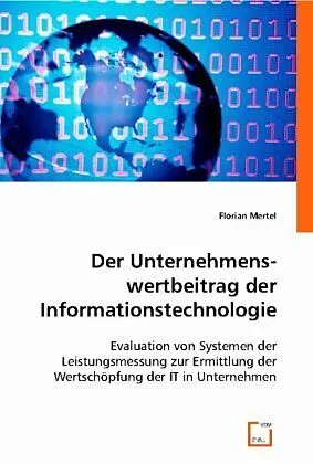 Der Unternehmenswertbeitrag der Informationstechnologie