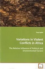 Kartonierter Einband (Kt) Variations in Violent Conflicts in Africa von Tony Karbo