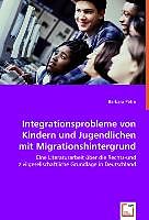 Kartonierter Einband Integrationsprobleme von Kindern und Jugendlichen mit Migrationshintergrund von Barbara Petró
