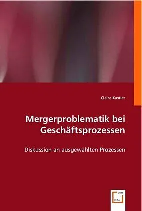 Mergerproblematik bei Geschäftsprozessen