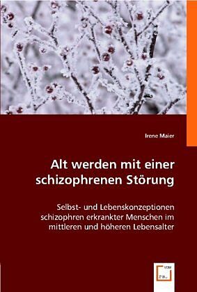 Alt werden mit einer schizophrenen Störung