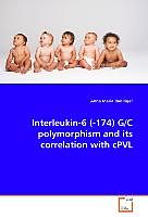 Kartonierter Einband Interleukin-6 (-174) G/C polymorphism and its correlation with cPVL von Anna Radinger Maria