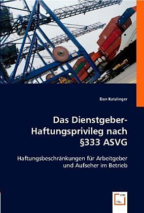 Das Dienstgeber- Haftungsprivileg nach §333 ASVG