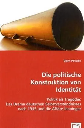 Die politische Konstruktion von Identität
