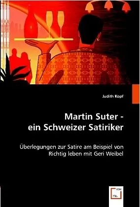 Martin Suter - ein Schweizer Satiriker