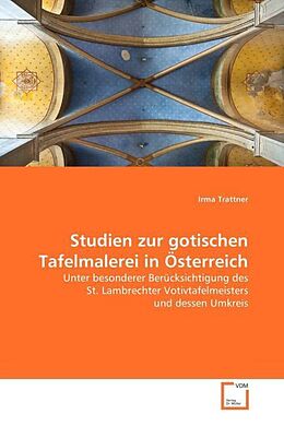 Kartonierter Einband Studien zur gotischen Tafelmalerei in Österreich von Irma Trattner