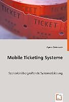 Kartonierter Einband Mobile Ticketing Systeme von Agnes Cwienczek