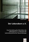 Kartonierter Einband Der Lebensborn e.V von Claudia Sandke
