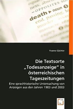 Die Textsorte "Todesanzeige" in österreichischen Tageszeitungen